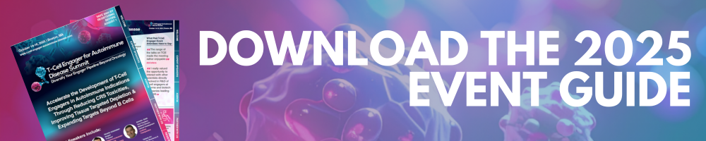 Click to view the download the event guide page for the T-Cell Engager for Autoimmune Disease Summit